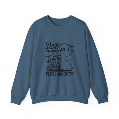 Dogs, Because People Are Creepy Halloween Crewneck