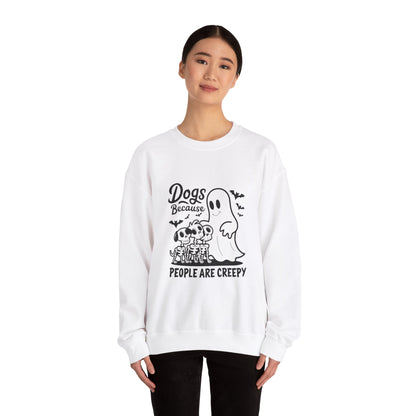 Dogs, Because People Are Creepy Halloween Crewneck