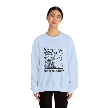 Dogs, Because People Are Creepy Halloween Crewneck