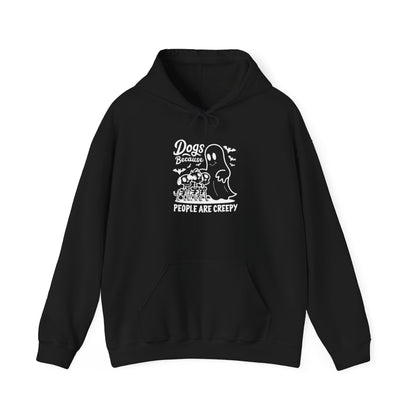 Dogs, Because People Are Creepy Halloween Hoodie