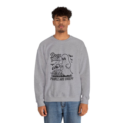 Dogs, Because People Are Creepy Halloween Crewneck