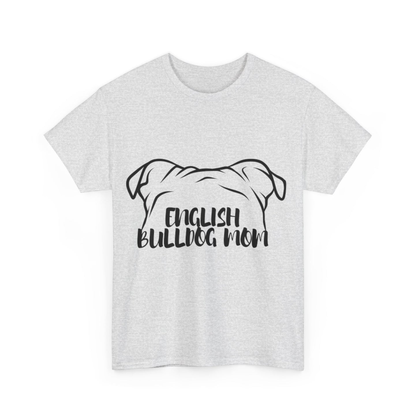 English Bulldog Mom Tee